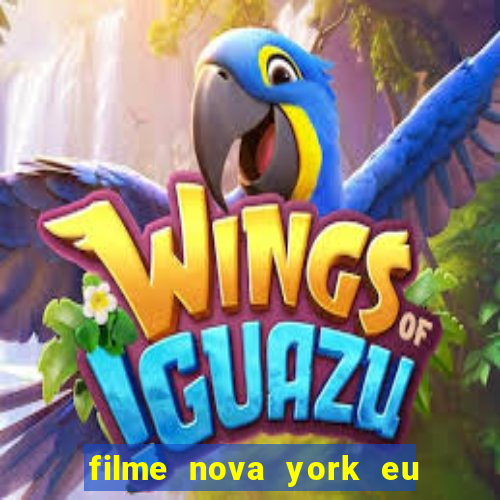 filme nova york eu te amo completo dublado